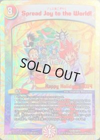 〔状態C〕SpreadJoytotheWorld!(デュエ友こぞりて)【-】{12/25/2014}《多》